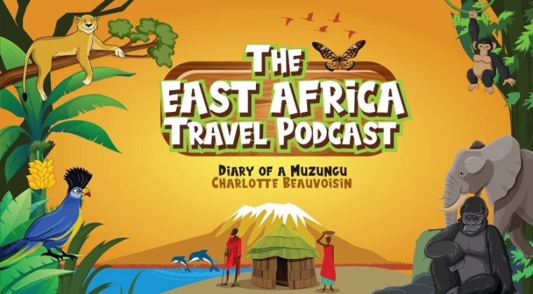 East Africa Travel Podcast